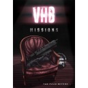 V.H.B. n°4 - Mission : The calm before...